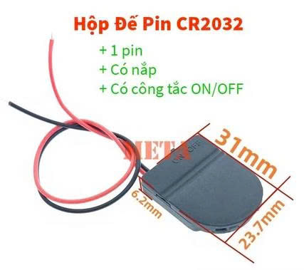 Bộ đế pin CR2032 chân cắm + hộp pin có nắp công tắc ON/OFF