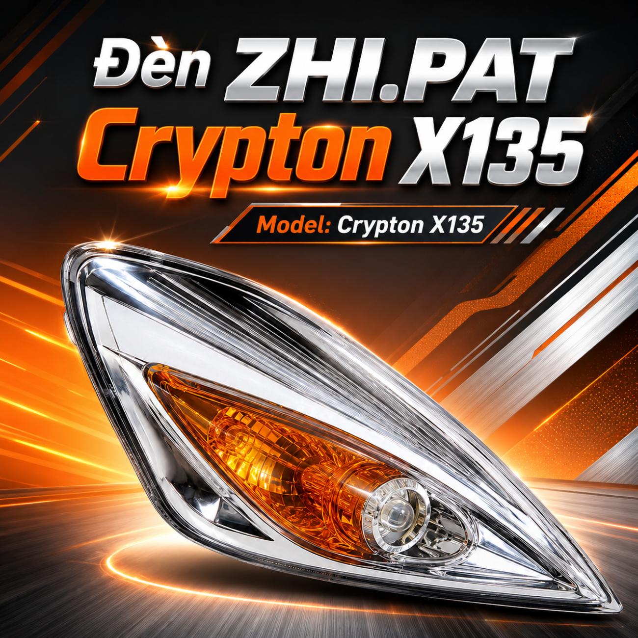Đèn ZHI.PAT Crypton X135 màu bạc cam