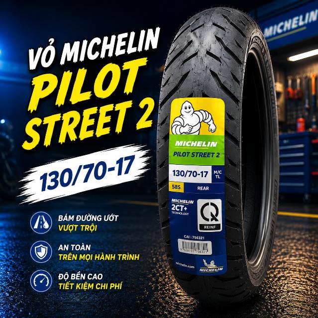 Vỏ Michelin Pilot Street 2 size 130/70-17